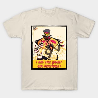 I Am the Great Sir Pentious! T-Shirt